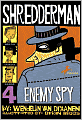 Enemy Spy (Shredderman Series #4)