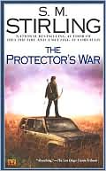 The Protector's War (Emberverse Series #2)