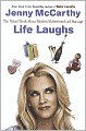 Life Laughs: The Naked Truth about Motherhood, Marriage, and Moving on