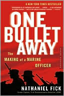 One Bullet Away: The Making of a Marine Officer