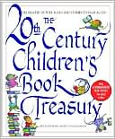The 20th Century Children's Book Treasury: Celebrated Picture Books and Stories to Read Aloud