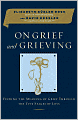 On Grief and Grieving: Finding the Meaning of Grief Through the Five Stages of Loss