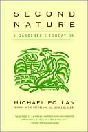 Second Nature: A Gardener's Education