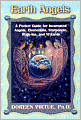 Earth Angels: A Pocket Guide for Incarnated Angels, Elementals, Starpeople, Walk-Ins, and Wizards