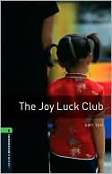 Oxford Bookworms Library: The Joy Luck Club: Level 6: 2,500 Word Vocabulary