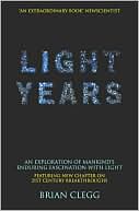 Light Years: An Exploration of Mankind's Enduring Fascination with Light