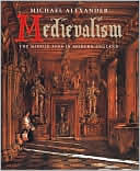 Medievalism: The Middle Ages in Modern England