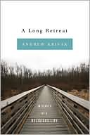 A Long Retreat: In Search of a Religious Life