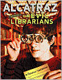 Alcatraz Versus the Evil Librarians (Alcatraz Series #1)