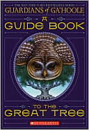 A Guide Book to the Great Tree (Guardians of Ga'hoole Series)