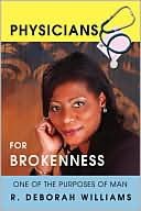 Physicians for Brokenness: One of the Purposes of Man