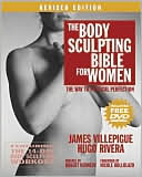 The Body Sculpting Bible for Women, Revised Edition: The Way to Physical Perfection