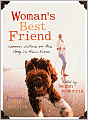 Woman's Best Friend: Women Writers on the Dogs in Their Lives