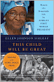 This Child Will Be Great: Memoir of a Remarkable Life by Africa's First Woman President
