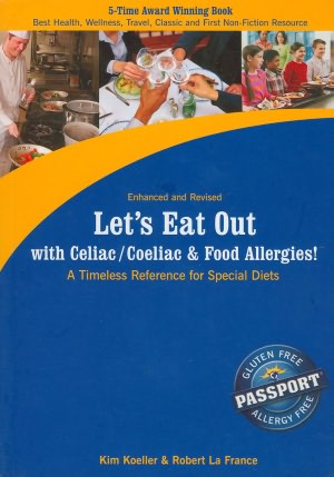 Let's Eat Out with Celiac/Coeliac and Food Allergies!: A Timeless Reference for Special Diets