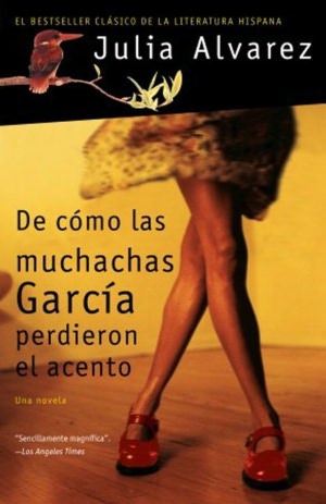 De como las muchachas Garcia perdieron el acento (How the Garcia Girls Lost Their Accents)