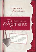 Everything Romance: A Celebration of Love for Couples