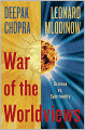 War of the Worldviews: Science vs. Spirituality