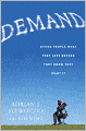 Demand: Creating What People Love Before They Know They Want It