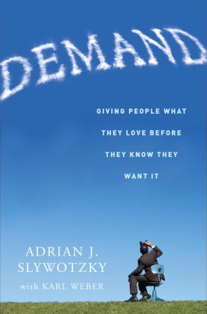 Demand: Creating What People Love Before They Know They Want It