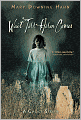 Wait Till Helen Comes: A Ghost Story