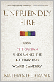 Unfriendly Fire: How the Gay Ban Undermines the Military and Weakens America