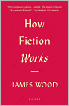 How Fiction Works