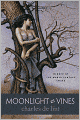 Moonlight and Vines