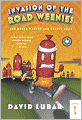 Invasion of the Road Weenies and Other Warped and Creepy Tales