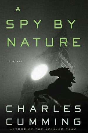 A Spy by Nature: A Novel