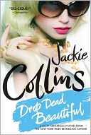 Drop Dead Beautiful by Jackie Collins: NOOK Book Cover