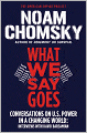 What We Say Goes: Conversations on U.S. Power in a Changing World