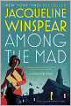 Among the Mad (Maisie Dobbs Series #6)