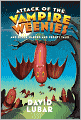 Attack of the Vampire Weenies: And Other Warped and Creepy Tales