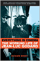 Everything Is Cinema: The Working Life of Jean-Luc Godard