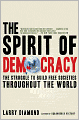 The Spirit of Democracy: The Struggle to Build Free Societies Throughout the World