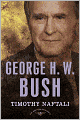 George H. W. Bush (American Presidents Series)