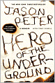Hero of the Underground: A Memoir