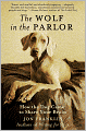 The Wolf in the Parlor: The Eternal Connection Between Humans and Dogs