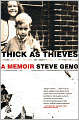 Thick as Thieves: A Brother, a Sister--a True Story of Two Turbulent Lives