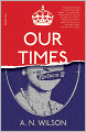 Our Times: The Age of Elizabeth II