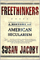 Freethinkers: A History of American Secularism