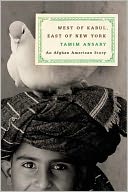 West of Kabul, East of New York: An Afghan American Story