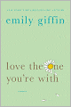 Love the One You're With
