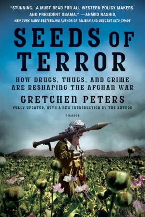Seeds of Terror: How Heroin Is Bankrolling the Taliban and Al Qaeda