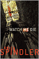 Watch Me Die