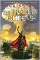 The Trade of Queens (Merchant Princes Series #6)