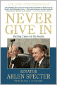 Never Give In: Battling Cancer in the Senate