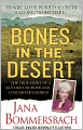Bones in the Desert: The True Story of a Mother's Murder and a Daughter's Search