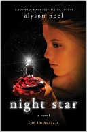 Night Star (Immortals Series #5) by Alyson Noël: NOOK Book Cover